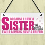 Best Friends Thank You For Being Such A Good Friend Plaque