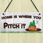 Home Is Where You Pitch It Hanging Plaque Gift