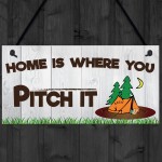 Home Is Where You Pitch It Hanging Plaque Gift