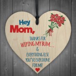 Mum Thanks Wiping My Bum! Hanging Wooden Heart Gift Present Sign