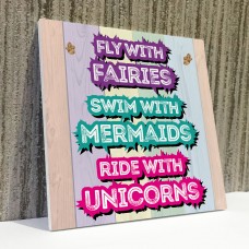 Fairies Mermaids and Unicorns Hanging Sign Gift for Best Friends