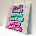 Fairies Mermaids and Unicorns Hanging Sign Gift for Best Friends