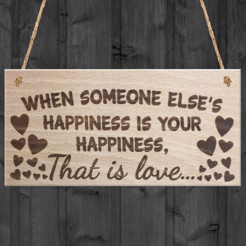 Someone Elses Happiness Wooden Hanging Heart