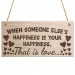 Someone Elses Happiness Wooden Hanging Heart
