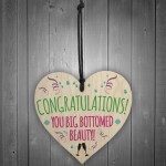 Congratulations You Big Bottomed Beauty Novelty Hanging Heart