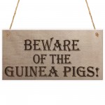 Beware Of The Guinea Pigs Wooden Hanging Plaque Sign Gift
