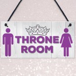 Throne Room Bathroom Toilet Door Hanging Plaque Sign Gift