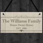 Pesronalised The Family Home Sweet Home Hanging Plaque Sign