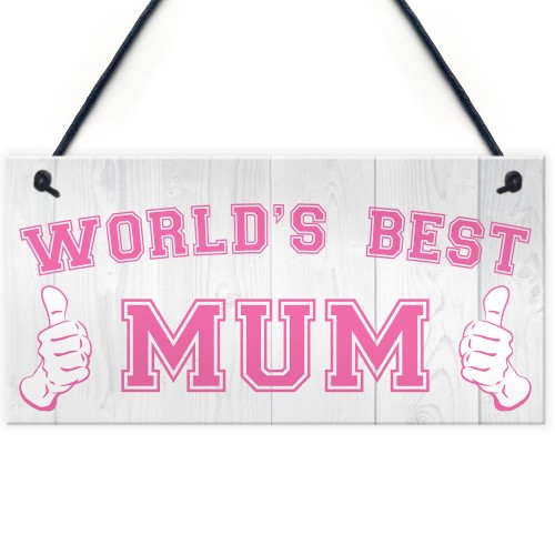 World's Best Mum Mother's Day Gift Hanging Plaque Sign Gift