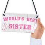World's Best Sister Hanging Plaque Sign Friendship Gift