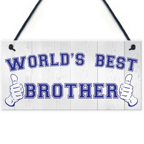 World's Best Brother Hanging Plaque Sign Gift 