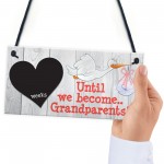 Weeks Until We Become Grandparents Chalk Hanging Plaque Sign