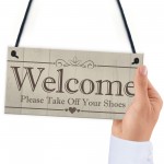 Welcome Please Take Off Your Shoes Hanging Plaque Sign Gift 