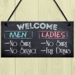 Welcome No Shirt Free Drinks Novelty Hanging Plaque Sign Gift