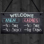 Welcome No Shirt Free Drinks Novelty Hanging Plaque Sign Gift