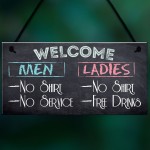 Welcome No Shirt Free Drinks Novelty Hanging Plaque Sign Gift