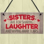 Sisters Share Laughs Wipe Away Tears Hanging Plaque Sign Gift