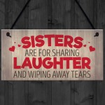 Sisters Share Laughs Wipe Away Tears Hanging Plaque Sign Gift