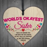 Worlds Okayest Sister Novelty Hanging Heart Plaque Sign Gift 