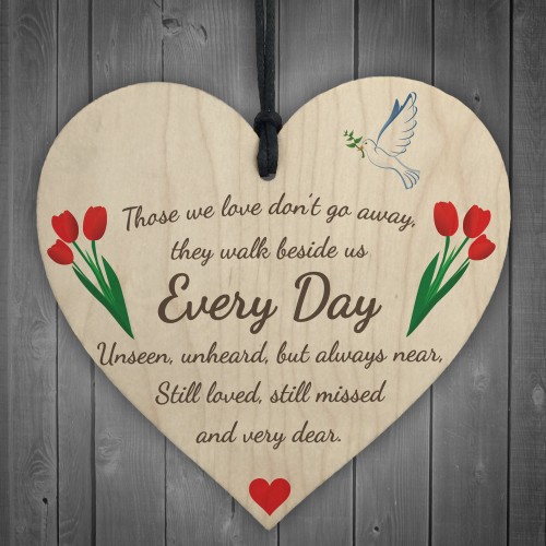 Those We Love Don't Go Away Walk Beside Us Hanging Heart Sign