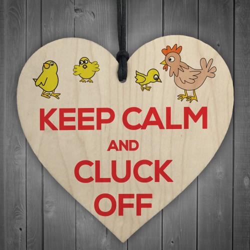 Keep Calm And Cluck Off Motivational Hanging Heart Sign Gift