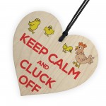 Keep Calm And Cluck Off Motivational Hanging Heart Sign Gift