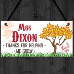 Thank You For Helping Me Grown Personalised Teachers Plaque