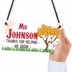 Thank You For Helping Me Grown Personalised Teachers Plaque