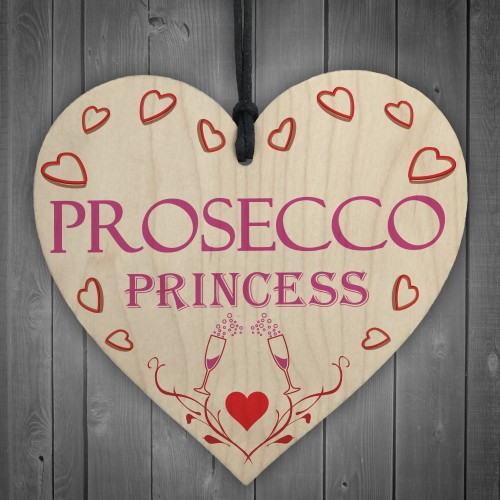 Prosecco Princess Wooden Hanging Heart Plaque Sign Gift 
