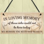 In Loving Memory Be Here Today Wedding Prop Hanging Plaque Sign 