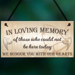 In Loving Memory Be Here Today Wedding Prop Hanging Plaque Sign 
