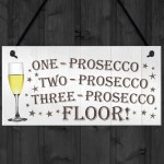 Prosecco Floor Novelty Hanging Plaque Sign Gift