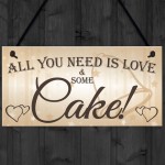 All You Need Is Love & Cake Funny Hanging Wedding Plaque Sign