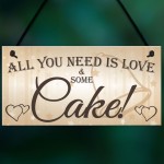 All You Need Is Love & Cake Funny Hanging Wedding Plaque Sign
