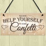 Help Yourself To Confetti Hanging Cute Wedding Table Plaque Sign