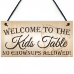 Kids Table No Grownups Novelty Hanging Wedding Plaque Sign