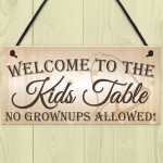 Kids Table No Grownups Novelty Hanging Wedding Plaque Sign