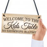 Kids Table No Grownups Novelty Hanging Wedding Plaque Sign