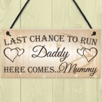 Last Chance To Run Daddy Cute Hanging Wedding Day Plaque