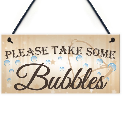 Please Take Some Bubbles Hanging Wedding Table Plaque Sign