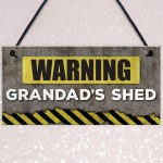 Warning Grandads Shed Hanging Garden Garage Plaque Sign