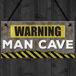 Warning Man Cave Hanging Plaque Fathers Day Gift Sign