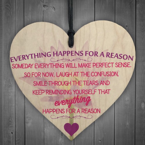 Everything Happens For A Reason Wooden Hanging Heart Plaque