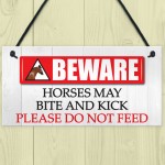 Beware Horses Bite & Kick Hanging Plaque Stables Sign