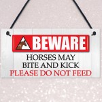 Beware Horses Bite & Kick Hanging Plaque Stables Sign