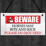 Beware Horses Bite & Kick Hanging Plaque Stables Sign