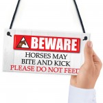 Beware Horses Bite & Kick Hanging Plaque Stables Sign