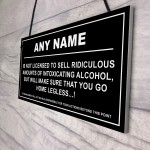 Personalised Ridiculous Amounts Of Alcohol Hanging Plaque