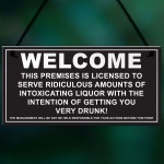 Welcome Ridiculous Amounts Of Liquor Hanging Plaque 