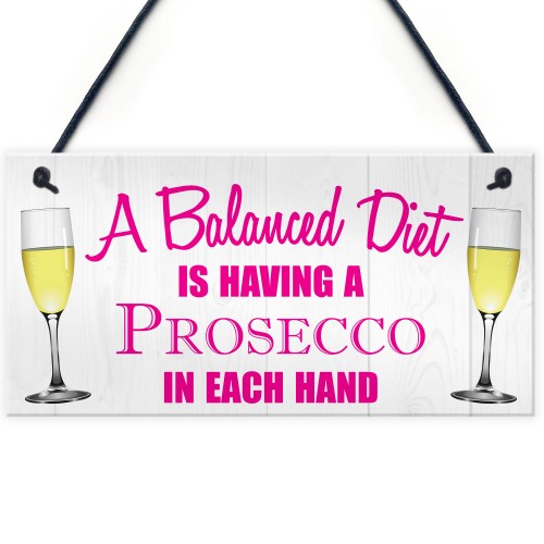 Balanced Diet Prosecco Hanging Plaque